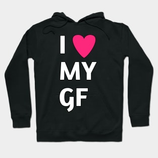 I love my gf Hoodie